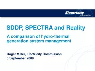 SDDP, SPECTRA and Reality