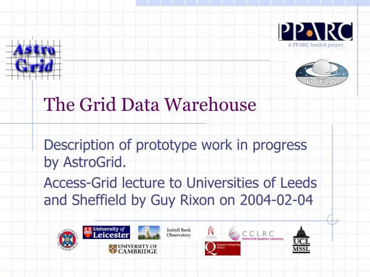 the grid data warehouse
