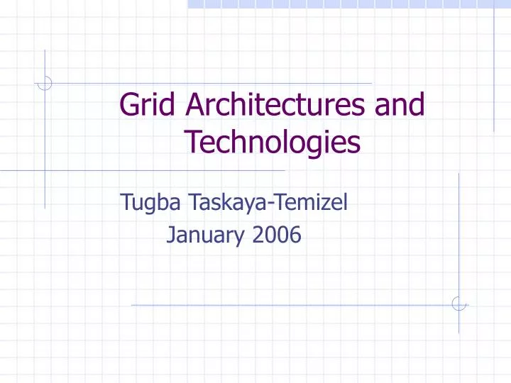 grid architectures and technologies