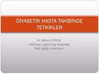d yabet k hasta tak b nde tetk kler
