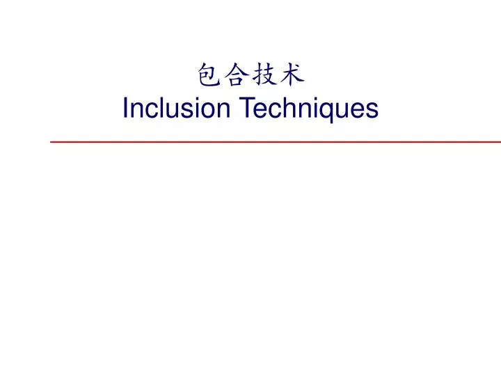 inclusion techniques