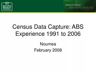 Census Data Capture: ABS Experience 1991 to 2006