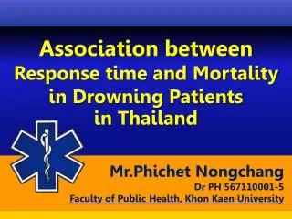 Association between Response time and Mortality in Drowning Patients in Thailand