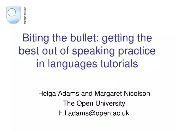 biting the bullet getting the best out of speaking practice in languages tutorials
