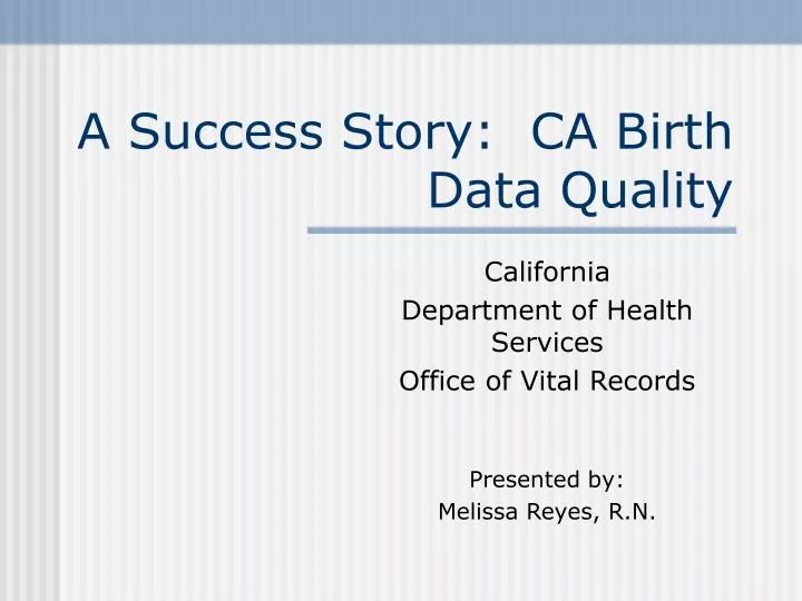 a success story ca birth data quality