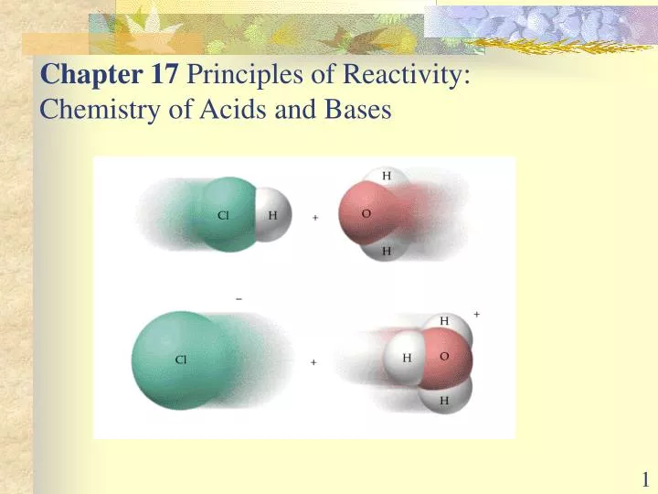 chapter 17 principles of reactivity chemistry of acids and bases