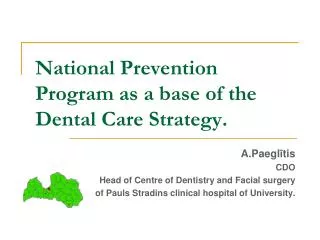 National Prevention Program as a base of the Dental Care Strategy.