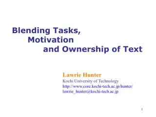 Blending Tasks, 	Motivation 		and Ownership of Text