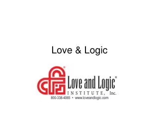 Love &amp; Logic