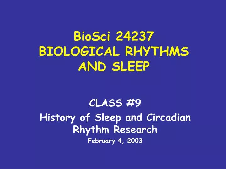 biosci 24237 biological rhythms and sleep