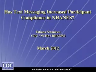 Has Text Messaging Increased Participant Compliance in NHANES?