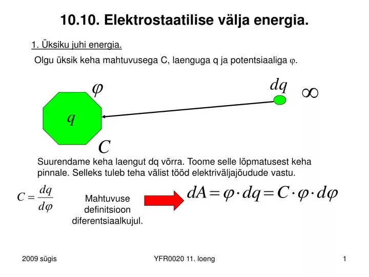 10 10 elektrostaatilise v lja energia