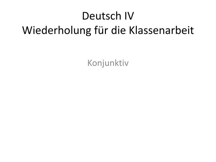 deutsch iv wiederholung f r die klassenarbeit