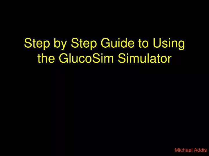 step by step guide to using the glucosim simulator