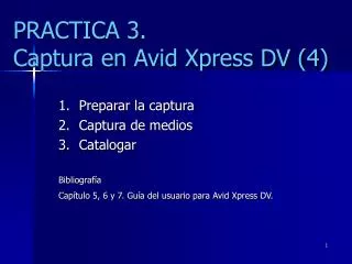 practica 3 captura en avid xpress dv 4