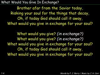 What Would You Give In Exchange?