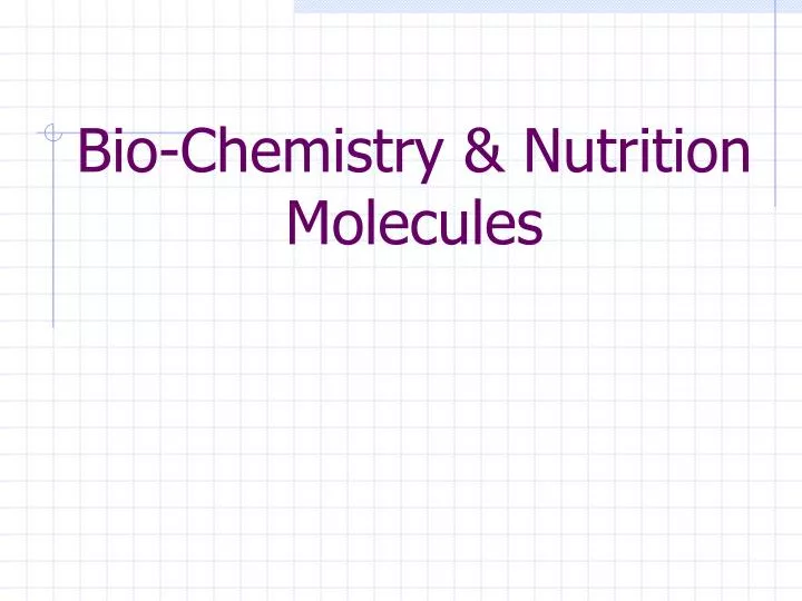 bio chemistry nutrition molecules