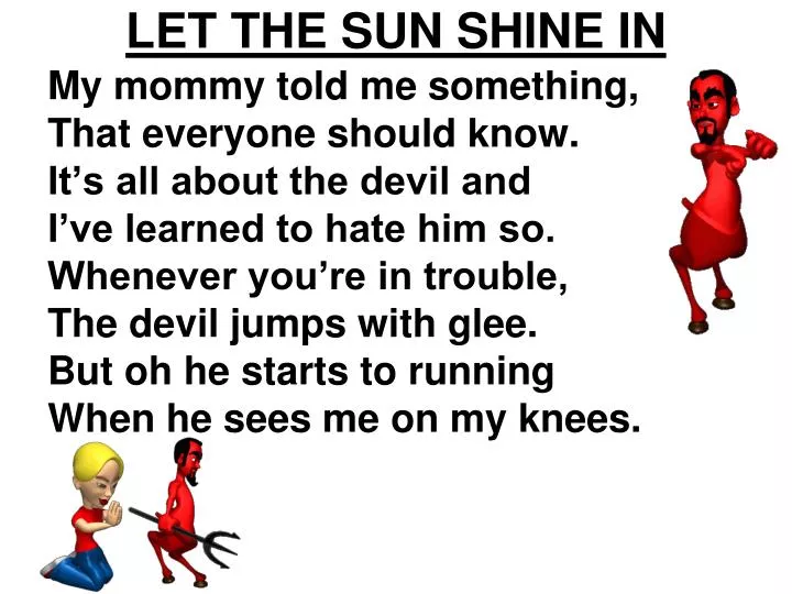 let the sun shine in