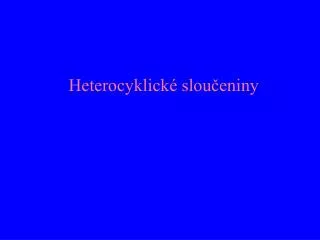 heterocyklick slou eniny