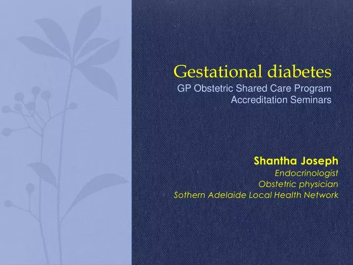shantha joseph endocrinologist obstetric physician sothern adelaide local health network