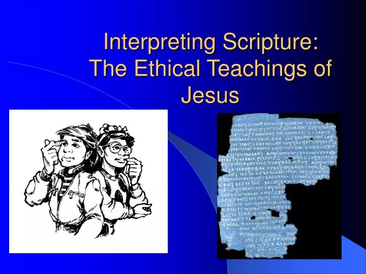 interpreting scripture the ethical teachings of jesus