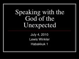 Speaking with the God of the Unexpected