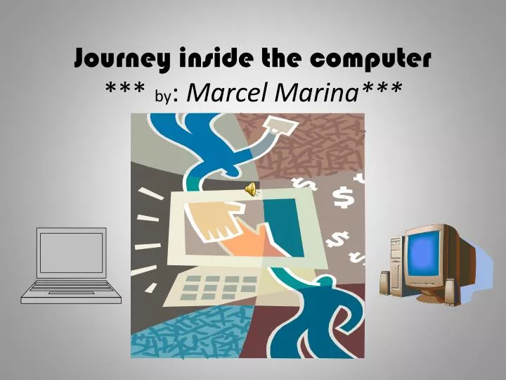 journey inside the computer by marcel marina