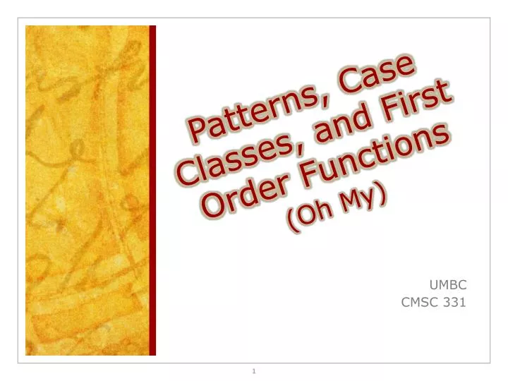 patterns case classes and first order functions oh my