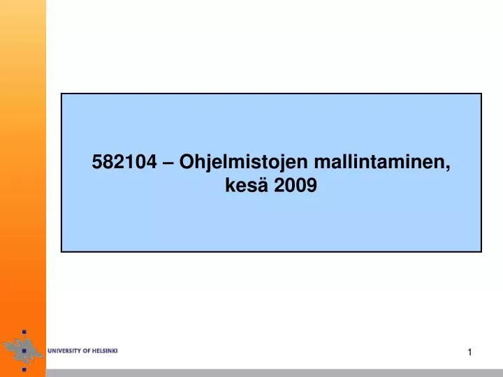 582104 ohjelmistojen mallintaminen kes 2009