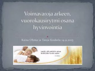 voimavaroja arkeen vuorokausirytmi osana hyvinvointia