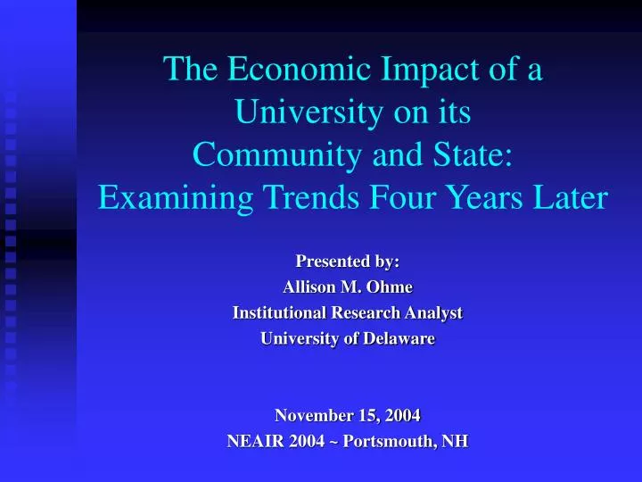 the economic impact of a university on its community and state examining trends four years later