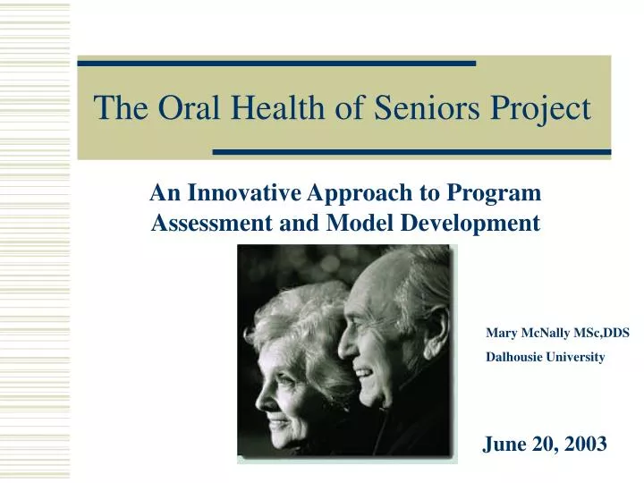 the oral health of seniors project