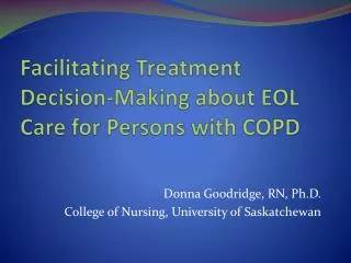 Facilitating Treatment Decision-Making about EOL Care for Persons with COPD