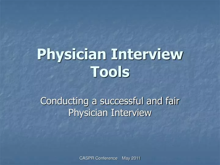 physician interview tools