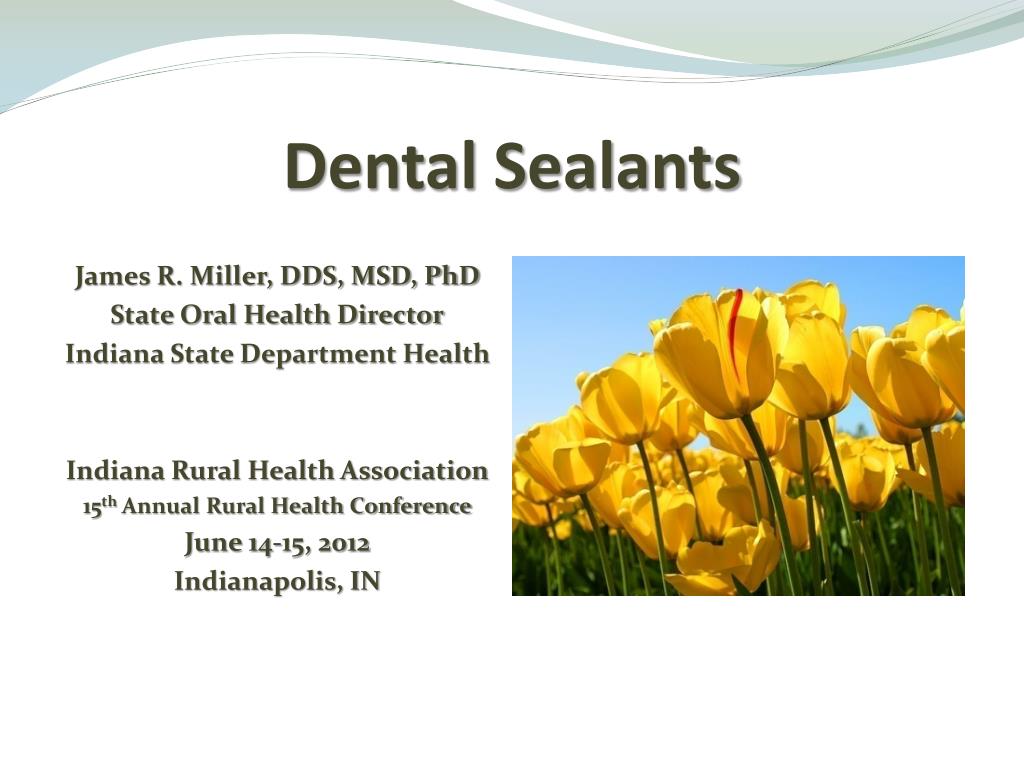 PPT - Dental Sealants PowerPoint Presentation, free download - ID:4509994