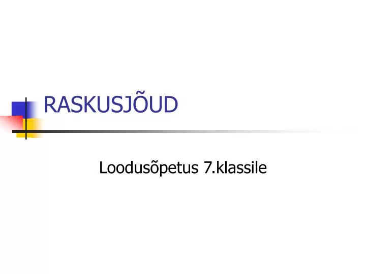 raskusj ud