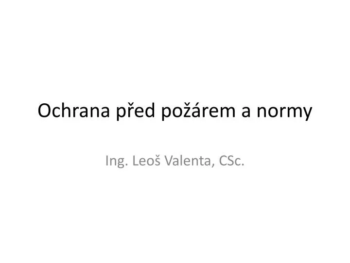 ochrana p ed po rem a normy