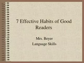 7 Effective Habits of Good Readers