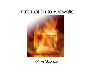 Introduction to Firewalls