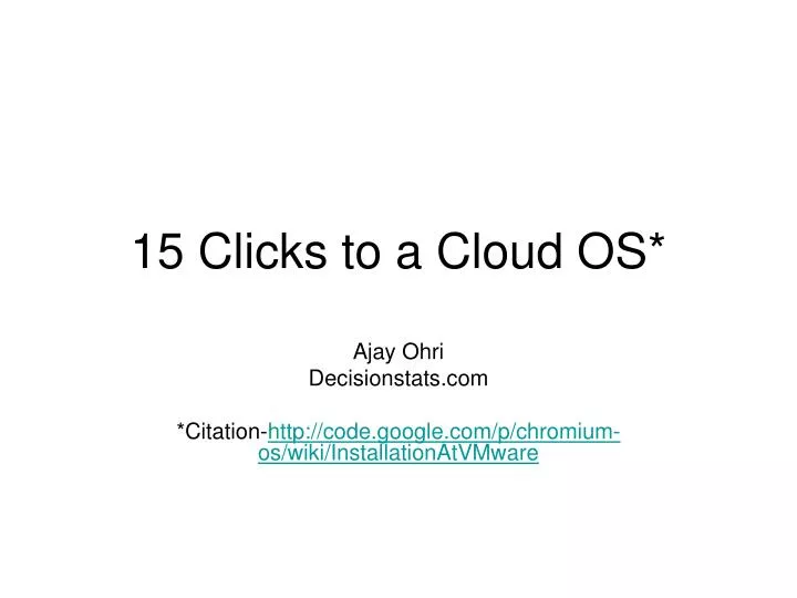 15 clicks to a cloud os