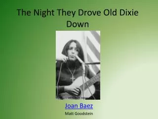 The Night They Drove Old Dixie Down