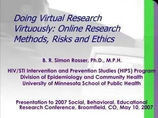 Doing Virtual Research Virtuously: Online Research Methods, Risks and Ethics