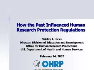 How the Past Influenced Human Research Protection Regulations