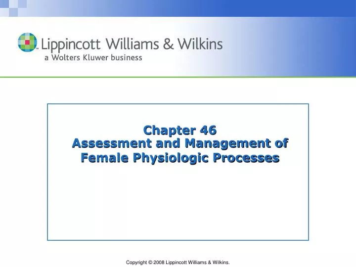 chapter 46 assessment and management of female physiologic processes