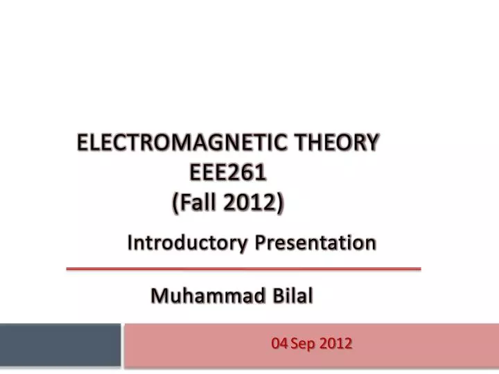 electromagnetic theory eee261 fall 2012