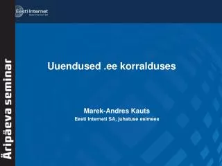 uuendused ee korralduses