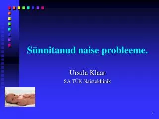 s nnitanud naise probleeme