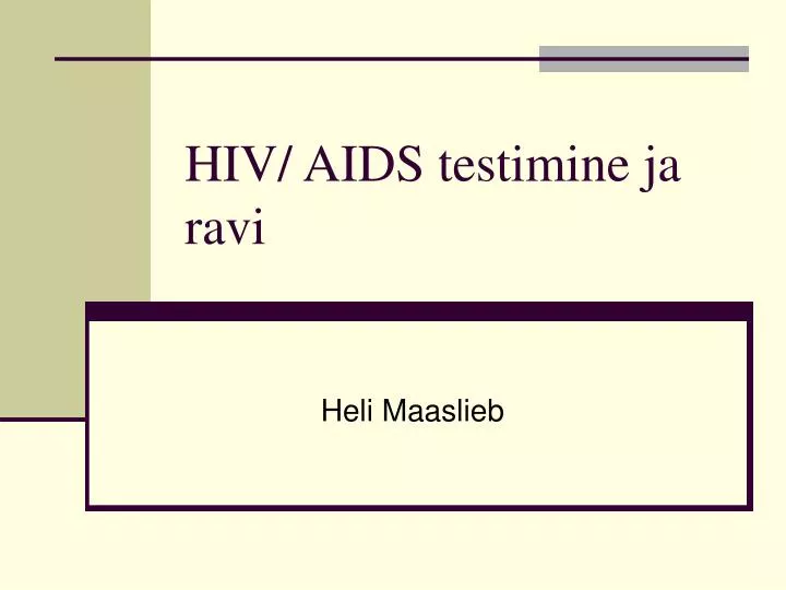 hiv aids testimine ja ravi