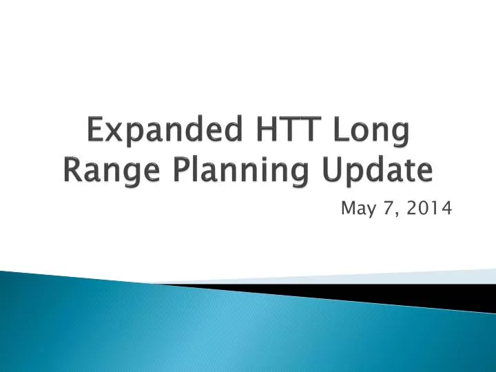 expanded htt long range planning update
