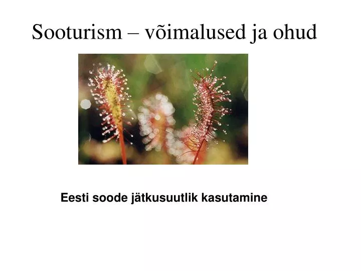eesti soode j tkusuutlik kasutamine